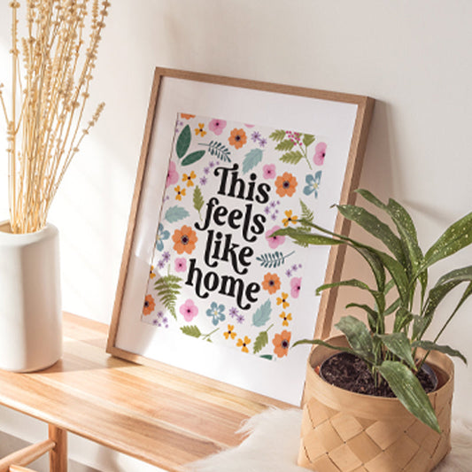 FEELS LIKE HOME PRINT