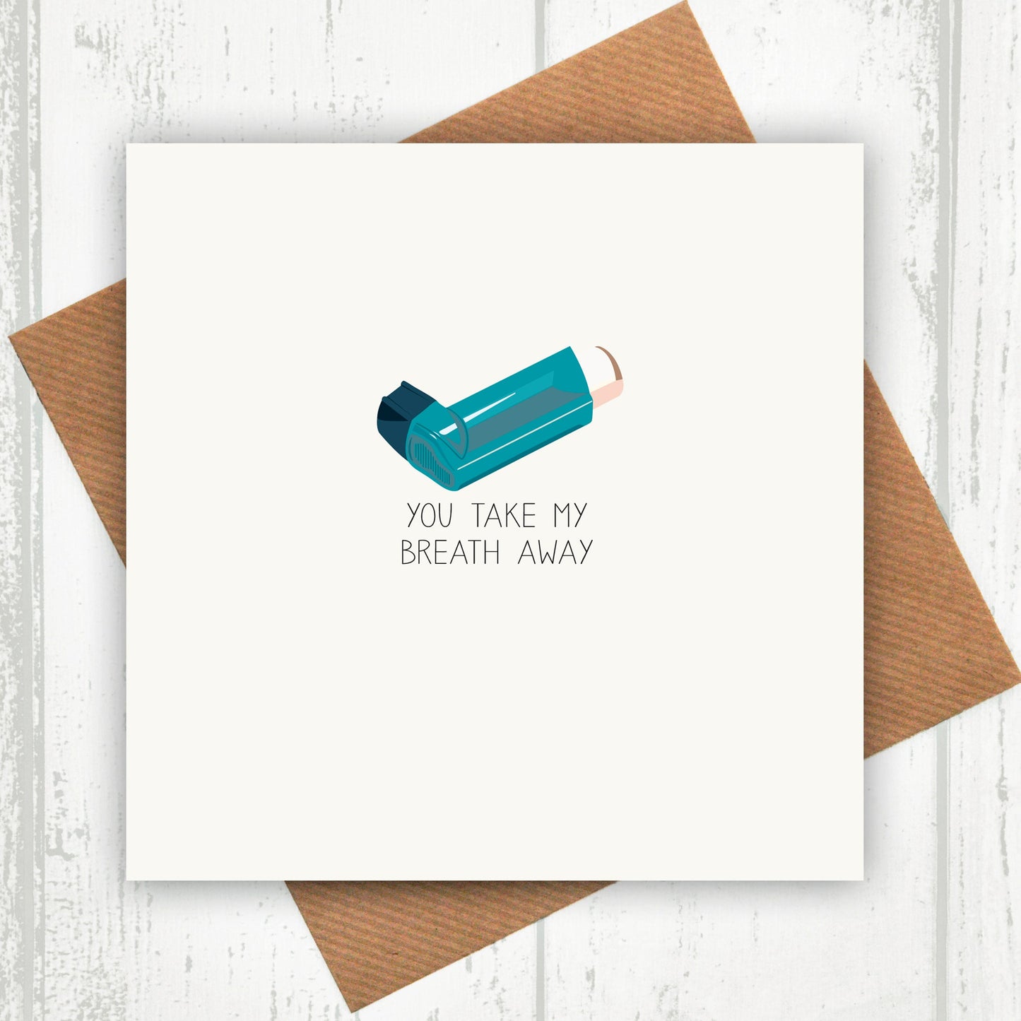 You Take My Breath Away Anniversary Card