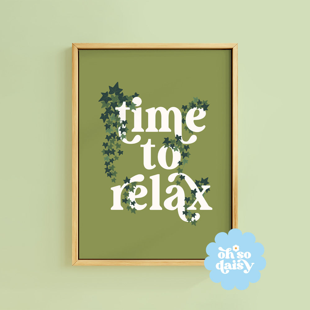 TIME TO RELAX PRINT
