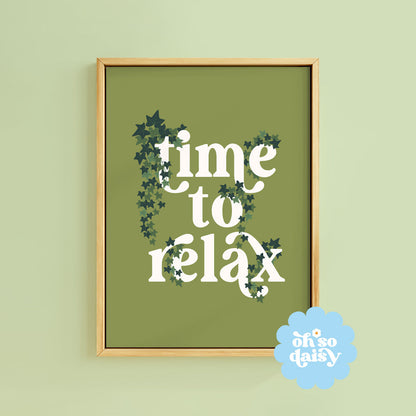 TIME TO RELAX PRINT