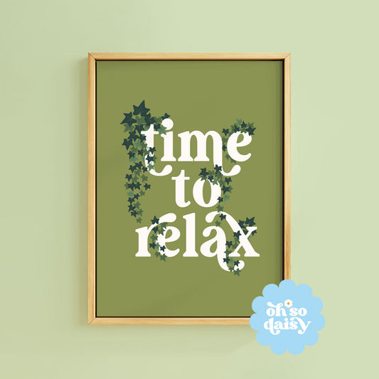 TIME TO RELAX PRINT