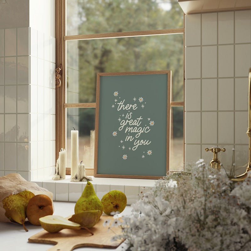 THERE'S MAGIC IN YOU PRINT