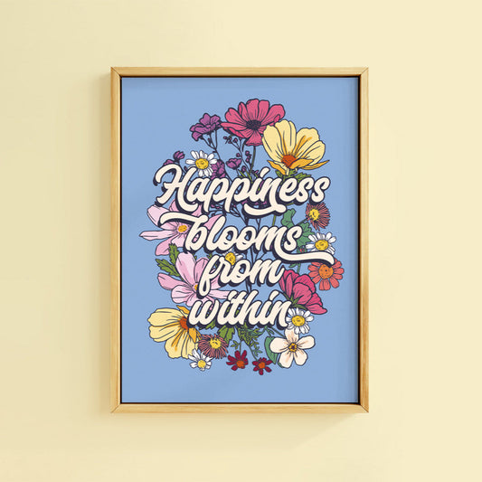 HAPPINESS BLOOMS PRINT