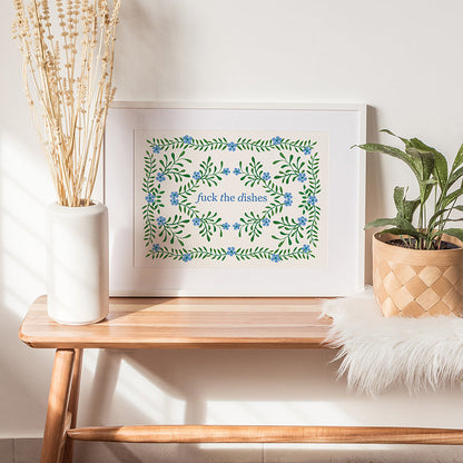 FUCK THE DISHES PRINT