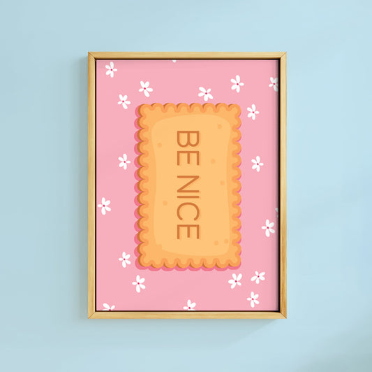 BE NICE BISCUIT PRINT
