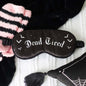 Masque de sommeil gothique en satin « Dead Tired »