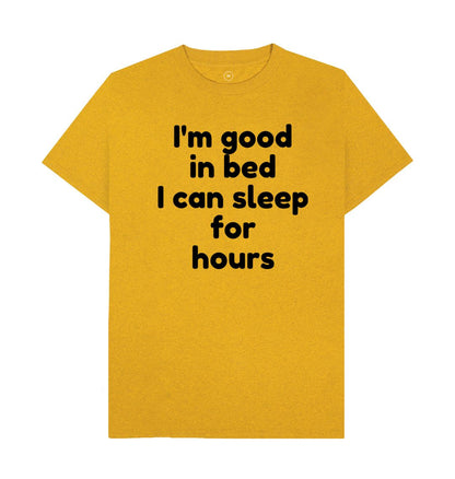 Men's I'm Good In Bed Print T-Shirts