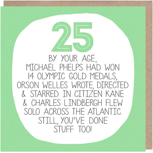 25th Birthday Card - By Your Age