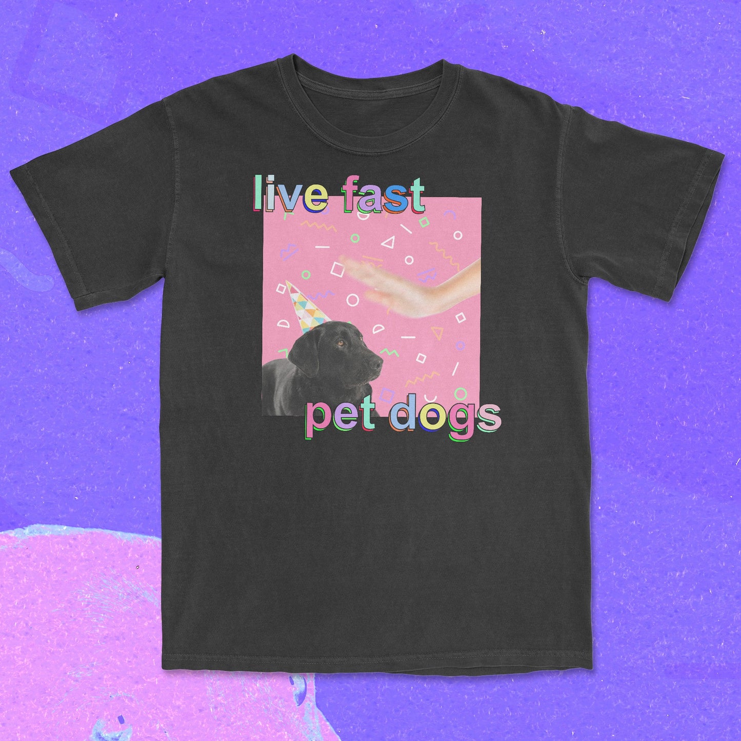 live fast pet dogs - t-shirt