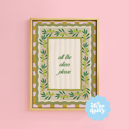 ALL THE OLIVES PRINT