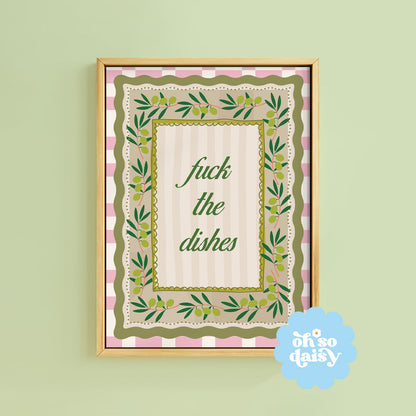 FUCK THE DISHES PRINT