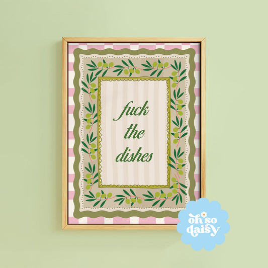 FUCK THE DISHES PRINT