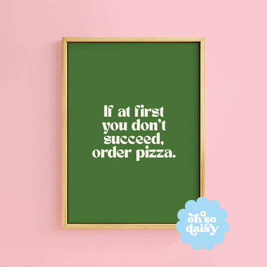 ORDER PIZZA PRINT