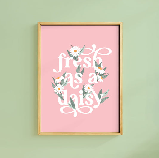 FRESH AS A DAISY PINK PRINT