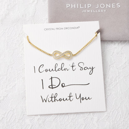 Gold Plated I Couldn't Say I Do Without You Infinity Bridal Bracelet with Zircondia® Crystals