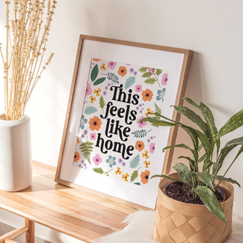 FEELS LIKE HOME PRINT