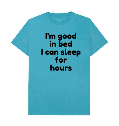Men's I'm Good In Bed Print T-Shirts
