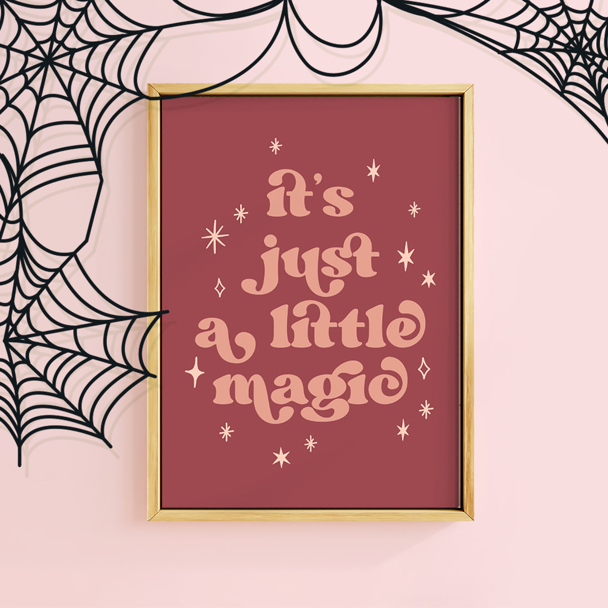 ITS JUST A LITTLE MAGIC PRINT