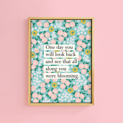 BLOOMING FLOWERS BOOK QUOTE PRINT