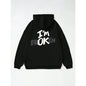 "I’m OK" Graphic Hoodie – European Size | Men’s Hip Hop Streetwear Pullover