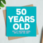 50 Years Old Birthday Card