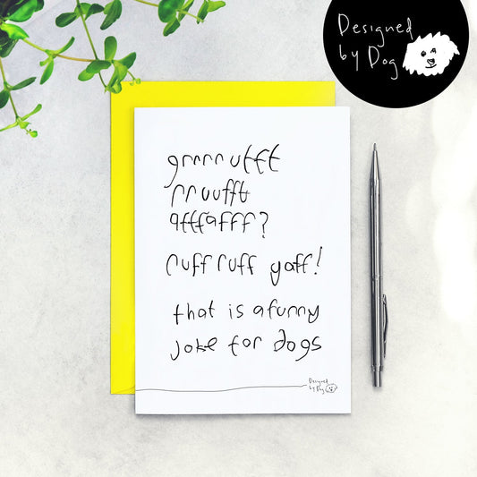 A Joke For Dogs Birthday Card