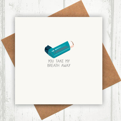 You Take My Breath Away Anniversary Card