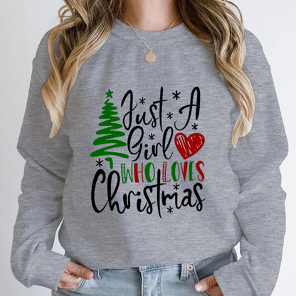 Just A Girl Who Loves Christmas Print Pullovers Women Fashion Pure Color Round Neck Hoodless Sweatshirt Autumn Winter Sweatshirt