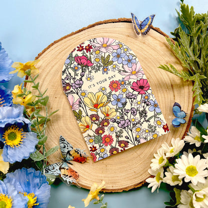 IT'S YOUR DAY SHE'S A WILDFLOWER SCALLOP CARD