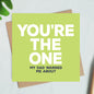 You're The One Card