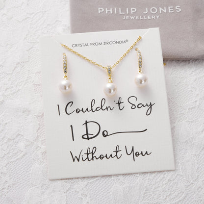 Gold Plated I Couldn't Say I Do Without You Pearl Drop Bridal Set Created with Zircondia® Crystals