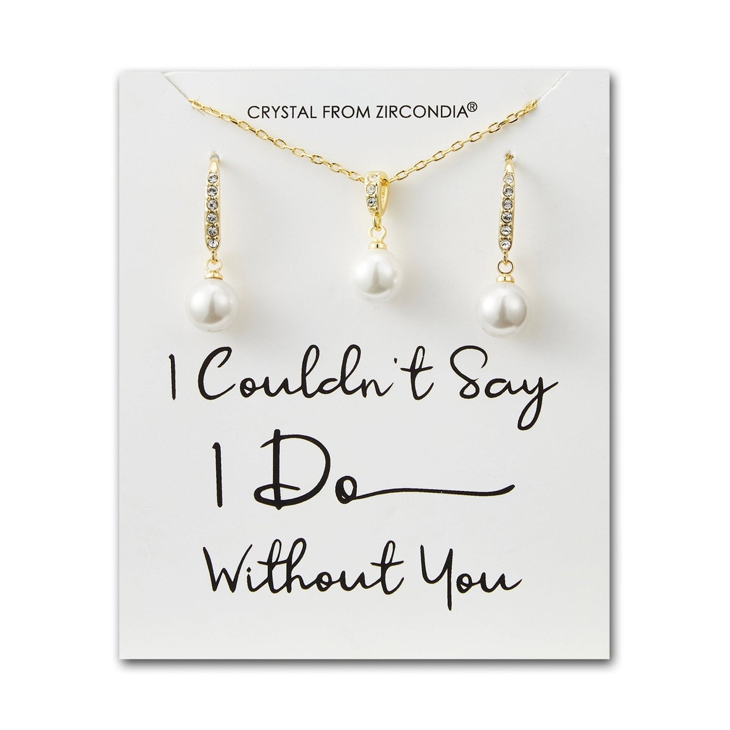 Gold Plated I Couldn't Say I Do Without You Pearl Drop Bridal Set Created with Zircondia® Crystals