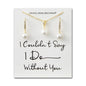 Gold Plated I Couldn't Say I Do Without You Pearl Drop Bridal Set Created with Zircondia® Crystals