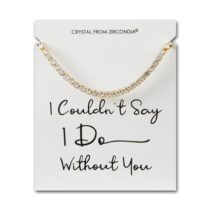 Gold Plated I Couldn't Say I Do Without You Solitaire Bridal Bracelet Created with Zircondia® Crystals