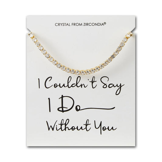 Gold Plated I Couldn't Say I Do Without You Solitaire Bridal Bracelet Created with Zircondia® Crystals