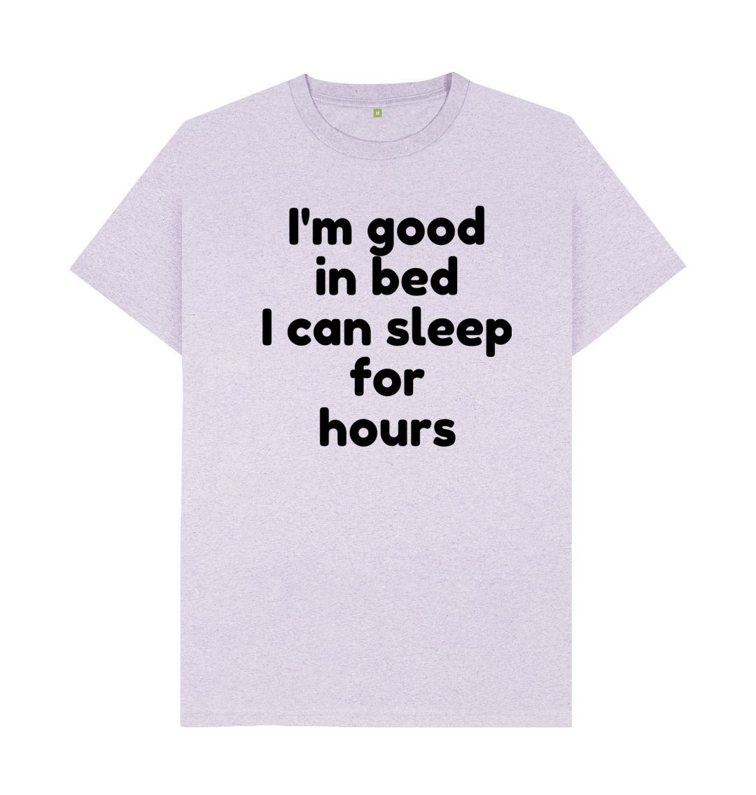 Men's I'm Good In Bed Print T-Shirts