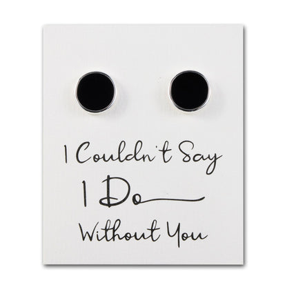 Men's I Couldn't Say I Do Without You Black Onyx Gemstone Wedding Cufflinks