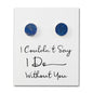 Men's I Couldn't Say I Do Without You Lapis Gemstone Wedding Cufflinks