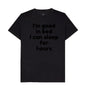 Men's I'm Good In Bed Print T-Shirts