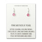 Pink Mother of Pearl Drop Earrings with Quote Card