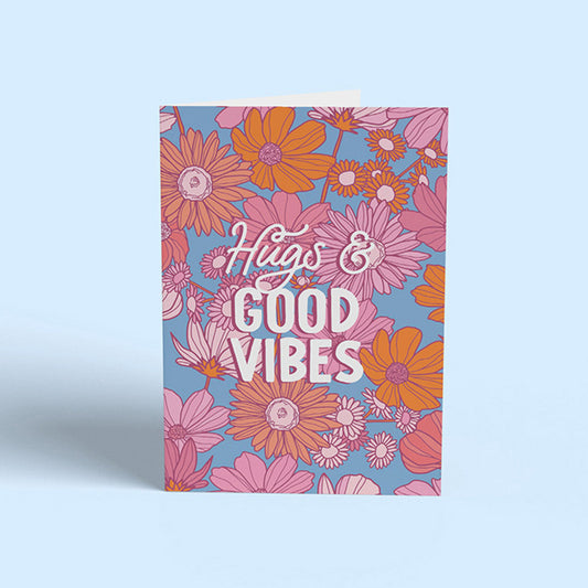 HUGS AND GOOD VIBES GREETINGS CARD