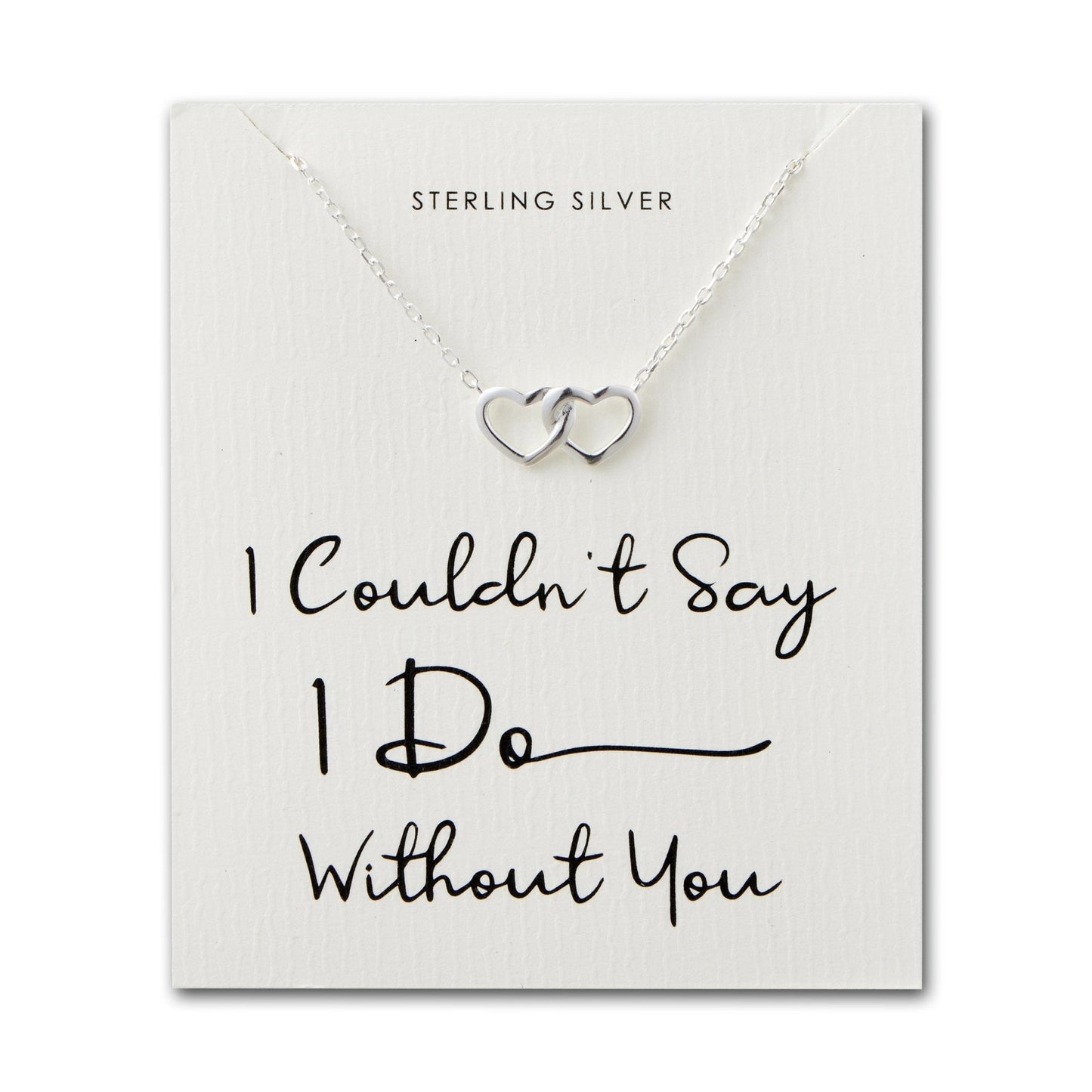 Sterling Silver I Couldn't Say I Do Without You Bridal Heart Link Necklace
