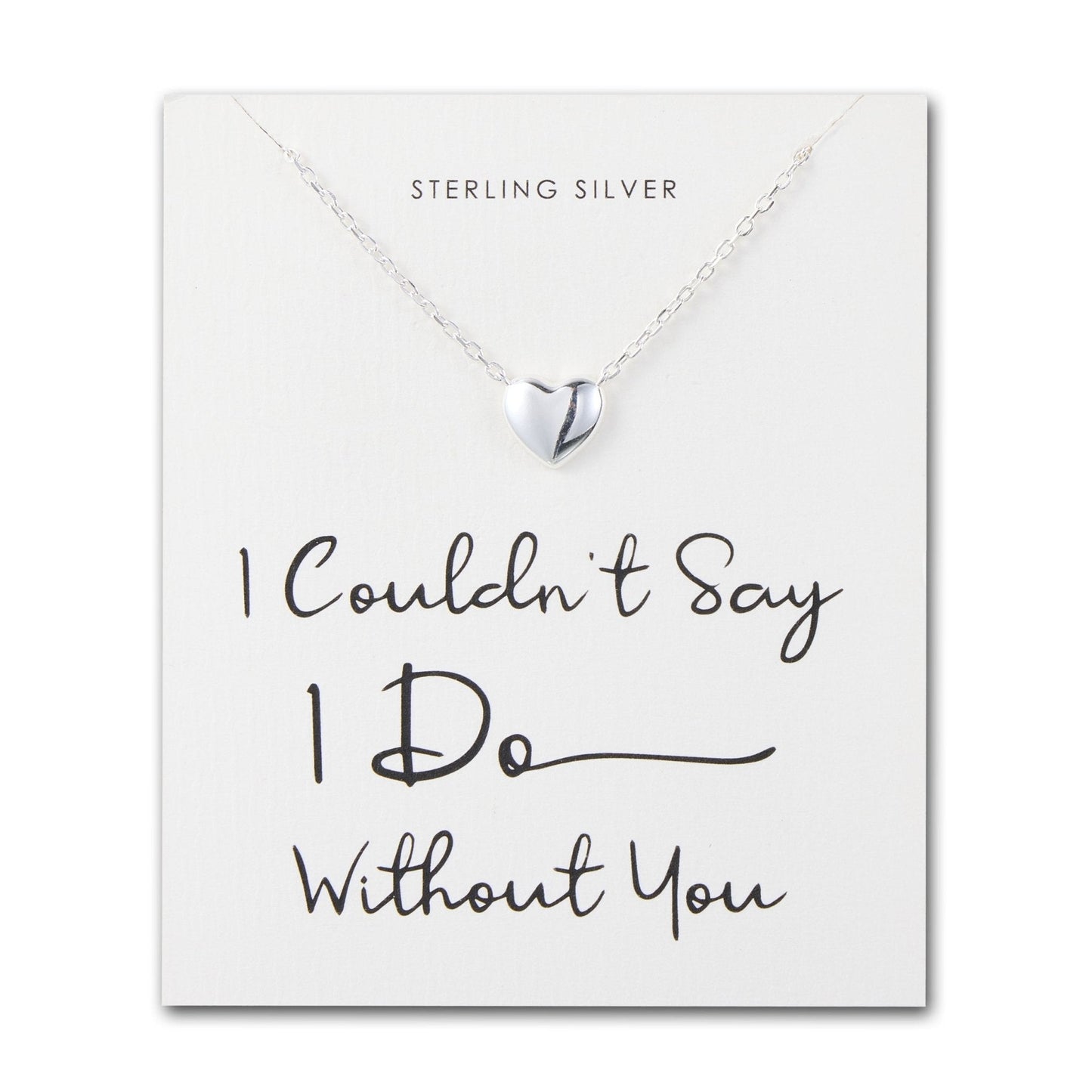 Sterling Silver I Couldn't Say I Do Without You Bridal Heart Necklace