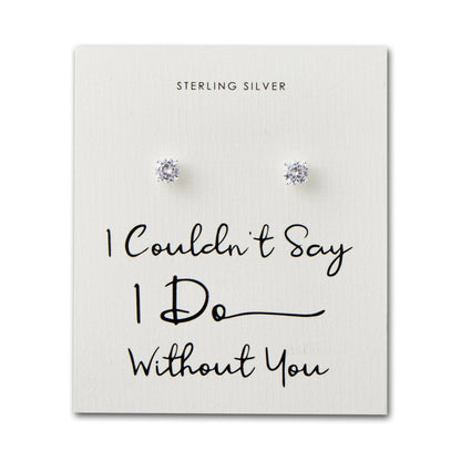Sterling Silver I Couldn't Say I Do Without You Bridal Solitaire Crystal Earrings