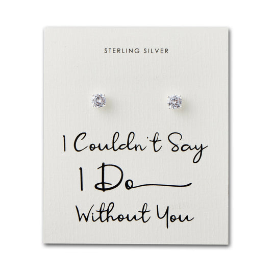 Sterling Silver I Couldn't Say I Do Without You Bridal Solitaire Crystal Earrings