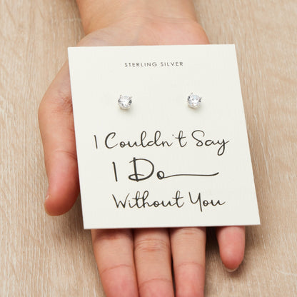Sterling Silver I Couldn't Say I Do Without You Bridal Solitaire Crystal Earrings