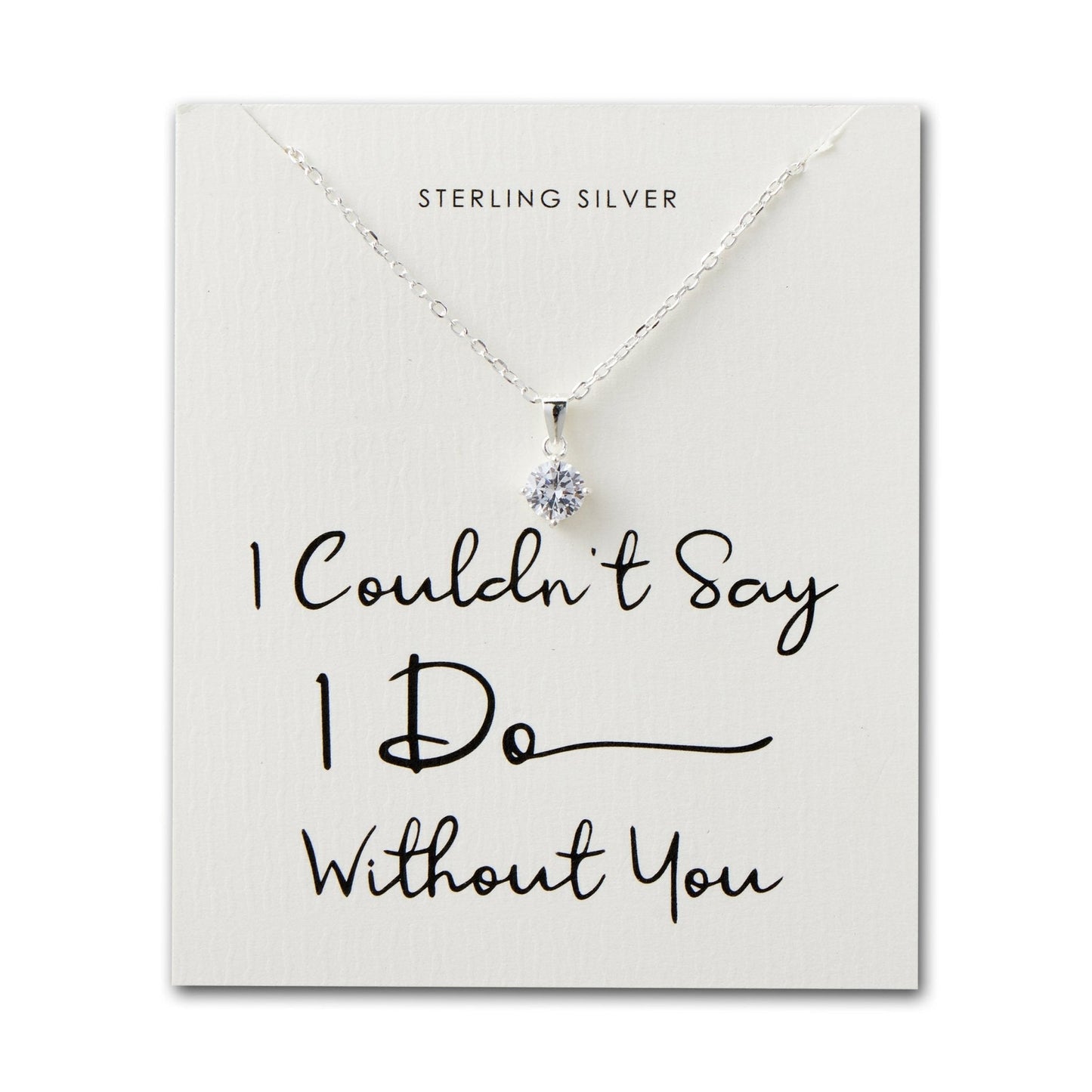 Sterling Silver I Couldn't Say I Do Without You Bridal Solitaire Crystal Necklace